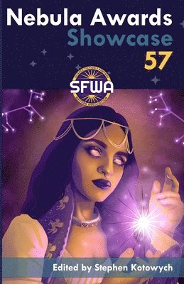 Premee Mohamed, John Wiswell, Stephen Kotowych - Nebula Awards Showcase 57, Häftad