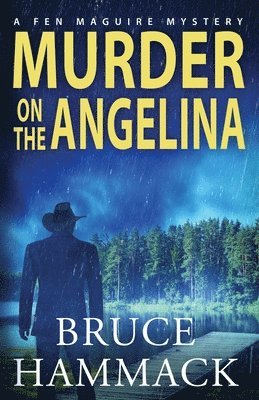 Murder On The Angelina 1