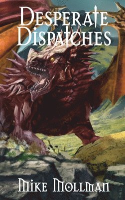 bokomslag Desperate Dispatches