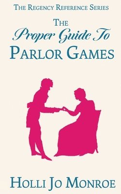 The Proper Guide to Parlor Games 1