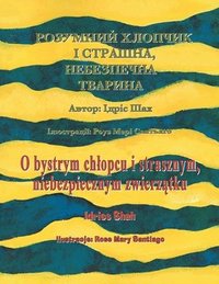 bokomslag O bystrym chlopcu i strasznym, niebezpiecznym zwierz&#261;tkuzwierz&#261;tku / &#1056;&#1054;&#1047;&#1059;&#1052;&#1053;&#1048;&#1049; &#1061;&#1051;&#1054;&#1055;&#1063;&#1048;&#1050; &#1030;