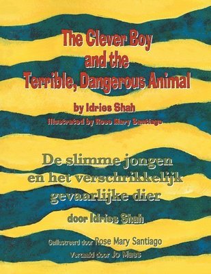 The Clever Boy and the Terrible, Dangerous Animal / De slimme jongen en het verschrikkelijk gevaarlijke dier 1