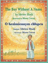 bokomslag The Boy without a Name / O bezimiennym chlopcu: Bilingual English-Polish Edition / Wydanie dwuj&#281;zyczne angielsko-polskie