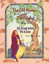 bokomslag The Old Woman and the Eagle / Az oereg neni es a sas