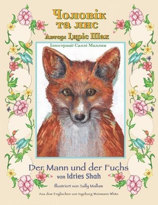 bokomslag Der Mann und der Fuchs / &#1063;&#1086;&#1083;&#1086;&#1074;&#1110;&#1082; &#1090;&#1072; &#1083;&#1080;&#1089;