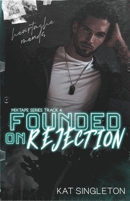 Founded on Rejection 1