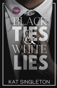 bokomslag Black Ties and White Lies