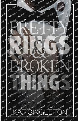 Pretty Rings and Broken Things 1