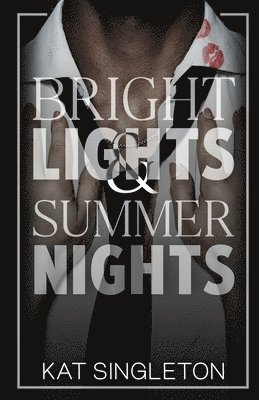 Bright Lights and Summer Nights 1