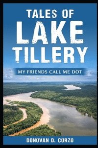 bokomslag Tales of Lake Tillery
