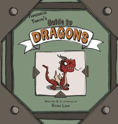 bokomslag Thaddeus Thayn's Guide to Dragons