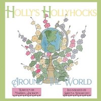 bokomslag Holly's Hollyhocks Around the World