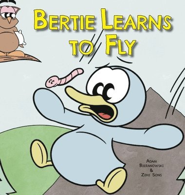 Bertie Learns to Fly 1