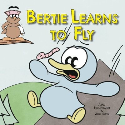 Bertie Learns to Fly 1