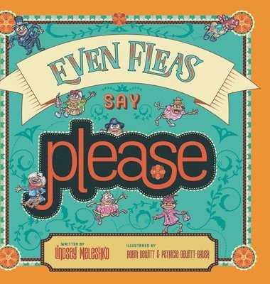 Lindsay Meleshko - Even Fleas Say Please, Inbunden