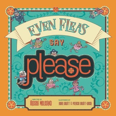 Lindsay Meleshko - Even Fleas Say Please, Häftad. Tillgänglighet: Lägg i varukorg
