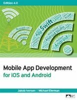 Jakob Iversen, Michael Eierman - Mobile App Development for iOS and Android, Häftad