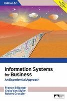 France Belanger, Craig Van Slyke - Information Systems for Business: An Experiential Approach, Edition 5.1, Häftad