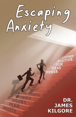 Escaping Anxiety 1