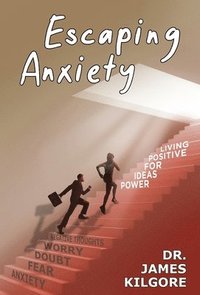 bokomslag Escaping Anxiety