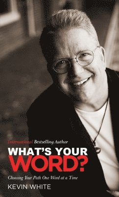 Kevin White - What's Your Word?, Inbunden