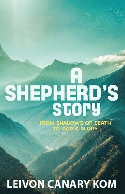 Leivon Canary Kom - Shepherd's Story, Häftad