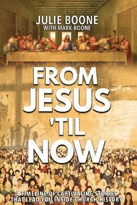 bokomslag From Jesus 'til Now