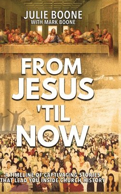 From Jesus 'til Now 1