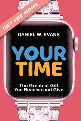 Daniel W Evans - Your Time, Häftad