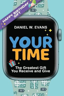 Daniel W Evans - Your Time, Häftad