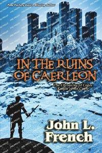 bokomslag In the Ruins of Caerleon