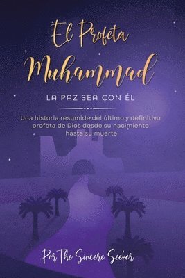 El Profeta Muhammad La paz sea con l 1