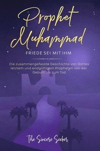 bokomslag Prophet Muhammad Friede sei mit ihm