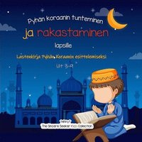 bokomslag Pyhän koraanin tunteminen ja rakastaminen