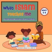 bokomslag What Islam Teaches Me