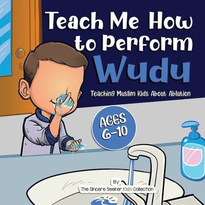 The Sincere Seeker Collection - Teach Me How to Perform Wudu, Häftad