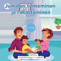 bokomslag Jumalan tunteminen ja rakastaminen