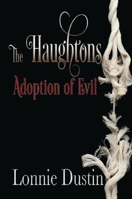 The Haughtons Adoption of Evil 1