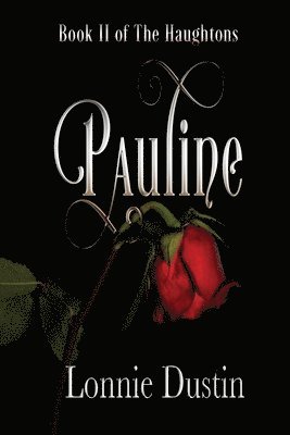 Lonnie Dustin - Pauline, Häftad