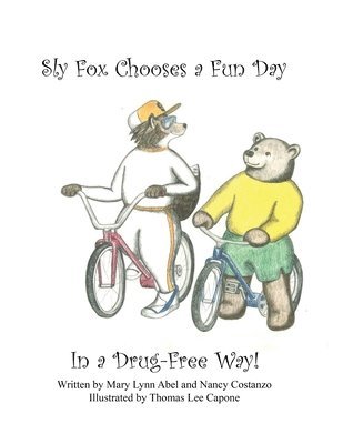 bokomslag Sly Fox Has A Fun Day in A Drug-Free Way