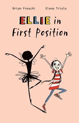 Ellie in First Position: A Graphic Novel 1