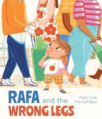 bokomslag Rafa and the Wrong Legs