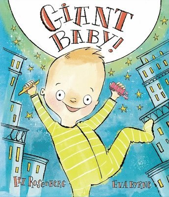 Liz Rosenberg - Giant Baby!, Inbunden