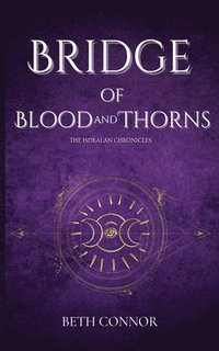 bokomslag Bridge of Blood and Thorns