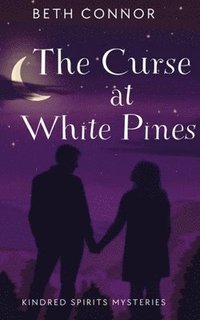 bokomslag The Curse at White Pines
