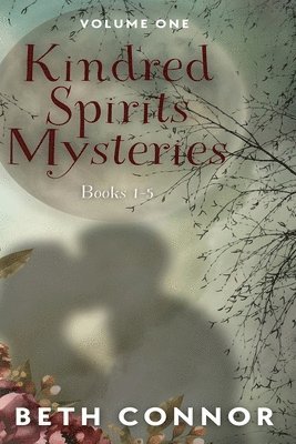 Kindred Spirits Mysteries Collection 1