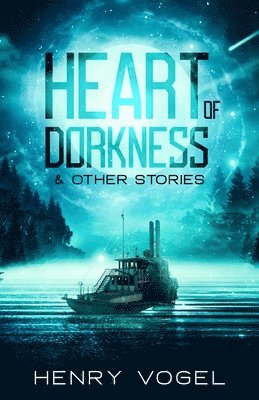 Henry Vogel - Heart of Dorkness & Other Stories, Häftad