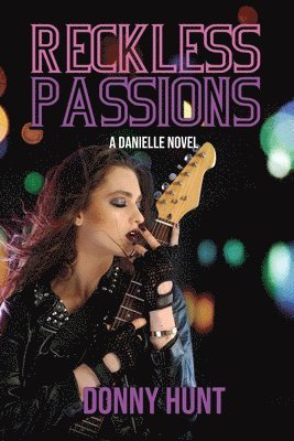 Donny Hunt - Reckless Passions, Häftad