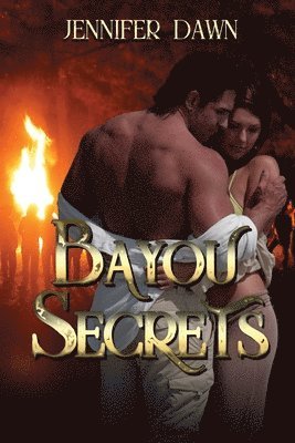 bokomslag Bayou Secrets