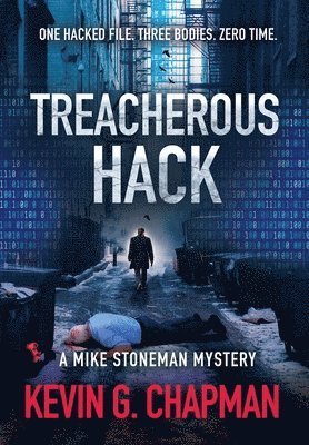 Treacherous Hack (A Mike Stoneman Mystery)
